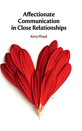 Affectionate Communication in Close Relationships