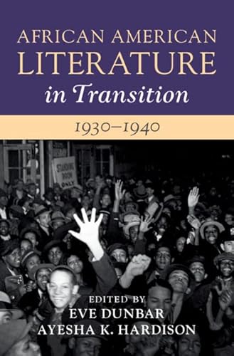 African American Literature in Transition, 1930-1940