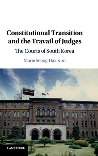 Constitutional Transition and the Travail of Judges