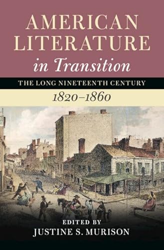 American Literature in Transition, 1820-1860