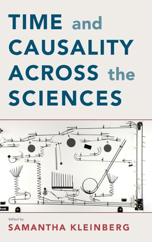 Time and Causality Across the Sciences
