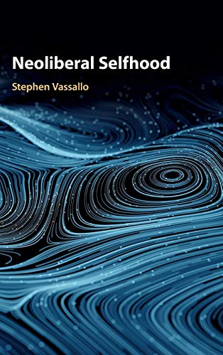 Neoliberal Selfhood