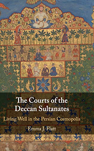 The Courts of the Deccan Sultanates
