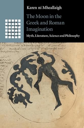 The Moon in the Greek and Roman Imagination