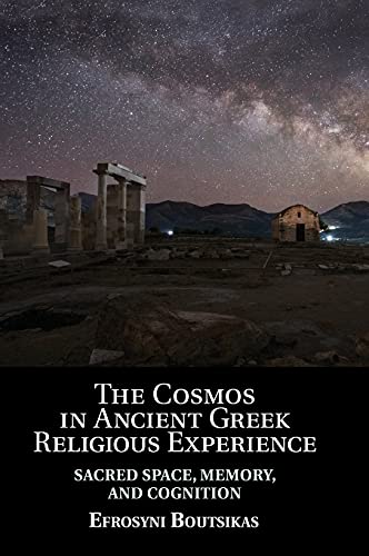 The Cosmos in Ancient Greek Religious Experience