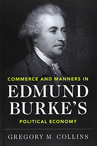 Commerce and Manners in Edmund Burke's Political Economy