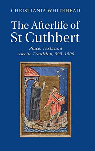 The Afterlife of St Cuthbert