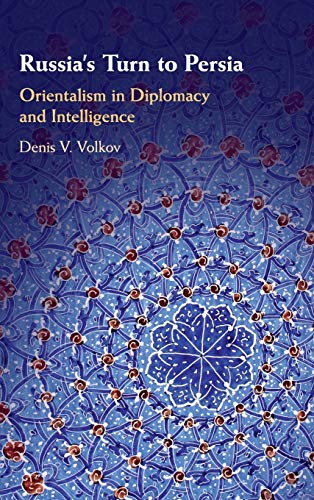 Russia's Turn to Persia
