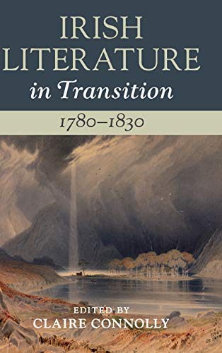 Irish Literature in Transition, 1780-1830
