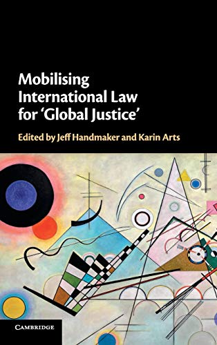 Mobilising International Law for 'Global             Justice'