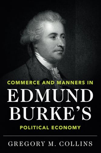 Commerce and Manners in Edmund Burke's Political Economy