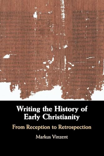 Writing the History of Early Christianity