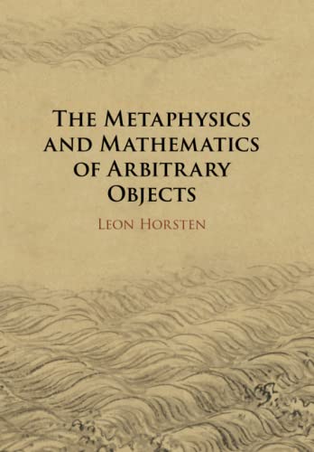 The Metaphysics and Mathematics of Arbitrary Objects
