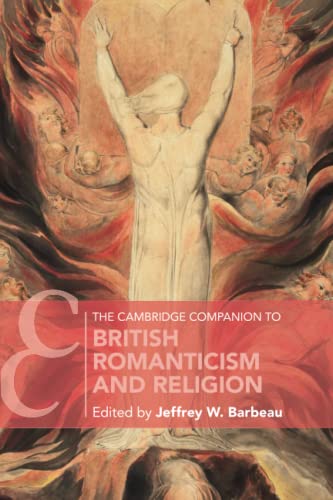 The Cambridge Companion to British Romanticism and Religion