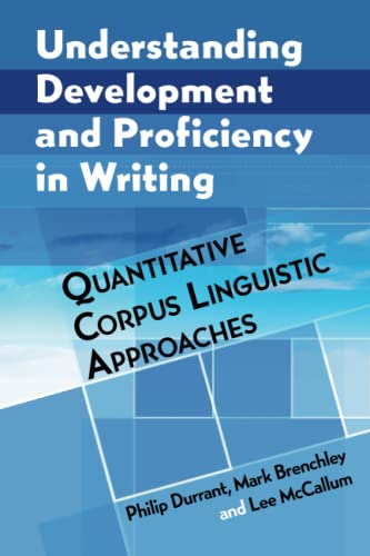 Understanding Development and Proficiency in Writing