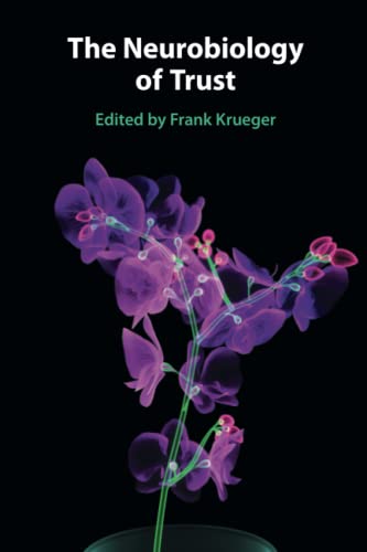 The Neurobiology of Trust