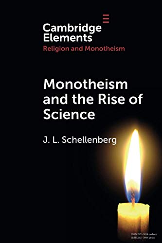 Monotheism and the Rise of Science