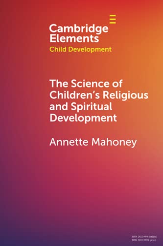 The Science of Children's Religious and Spiritual Development