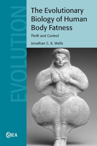 The Evolutionary Biology of Human Body Fatness