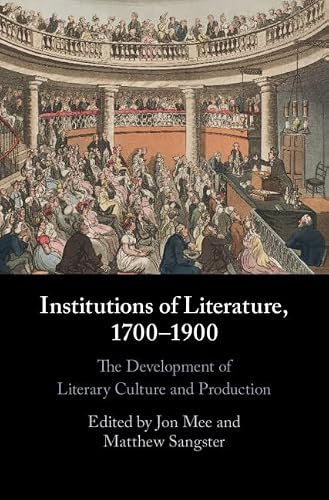 Institutions of Literature, 1700-1900