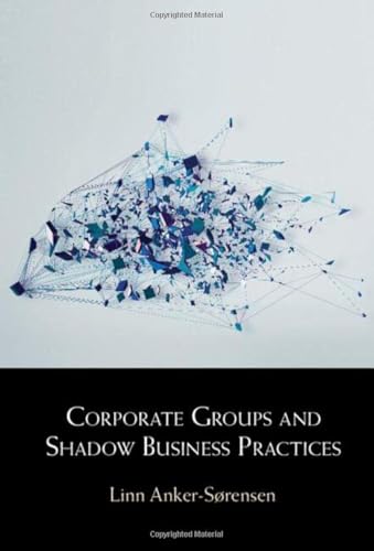 Corporate Groups and Shadow Business Practices