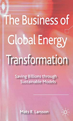 The Business of Global Energy Transformation