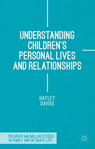 Understanding Children's Personal Lives and Relationships