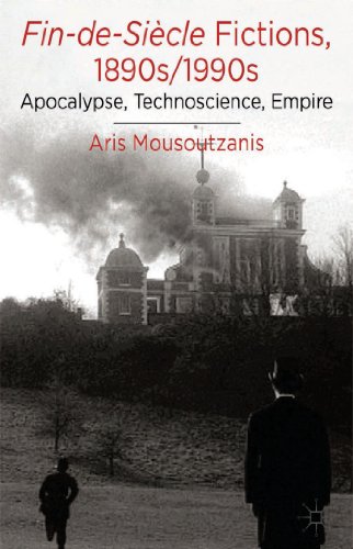 Fin-de-Siecle Fictions, 1890s/1990s