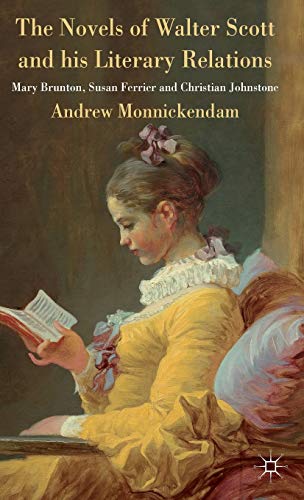 The Novels of Walter Scott and His Literary Relations
