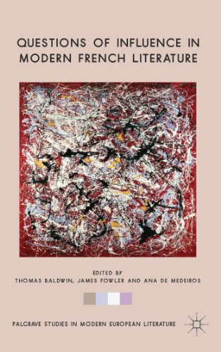 Questions of Influence in Modern French Literature