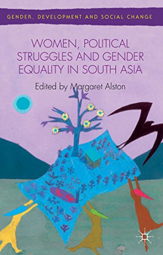 Women, Political Struggles and Gender Equality in South Asia