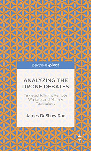 Analyzing the Drone Debates