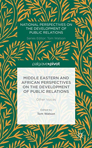 Middle Eastern and African Perspectives on the Development of Public Relations