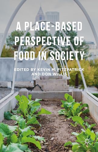 A Place-Based Perspective of Food in Society