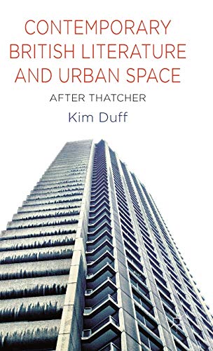 Contemporary British Literature and Urban Space