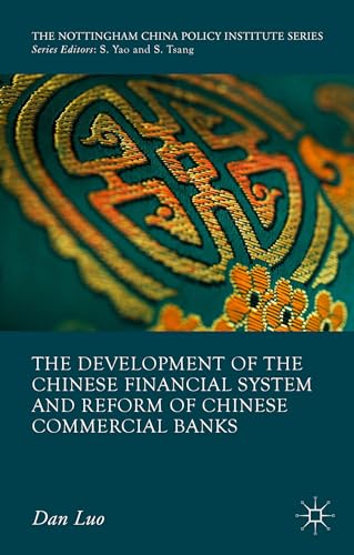 The Development of the Chinese Financial System and Reform of Chinese Commercial Banks