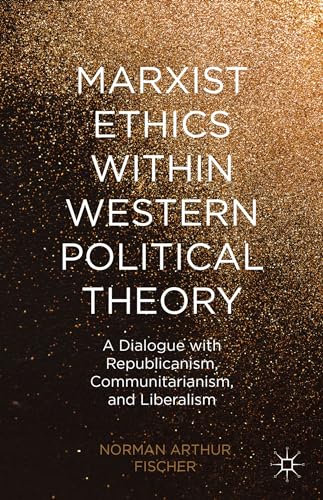 Marxist Ethics within Western Political Theory