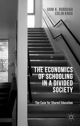 The Economics of Schooling in a Divided Society
