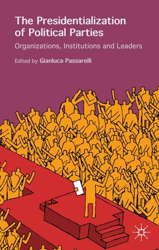 The Presidentialization of Political Parties