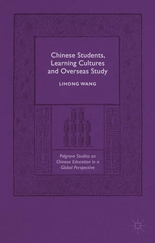 Chinese Students, Learning Cultures and Overseas Study