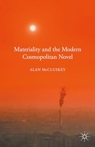 Materiality and the Modern Cosmopolitan Novel