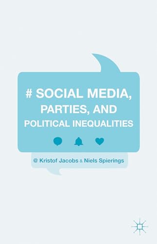 Social Media, Parties, and Political Inequalities
