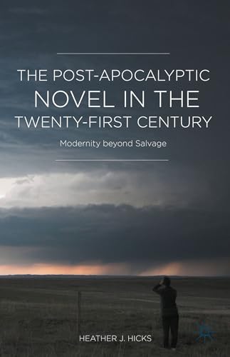 The Post-Apocalyptic Novel in the Twenty-First Century