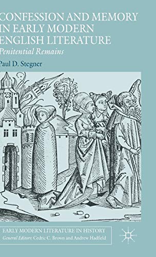 Confession and Memory in Early Modern English Literature