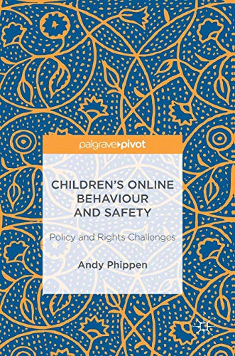 Children's Online Behaviour and Safety