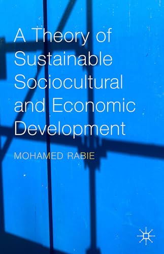 A Theory of Sustainable Sociocultural and Economic Development