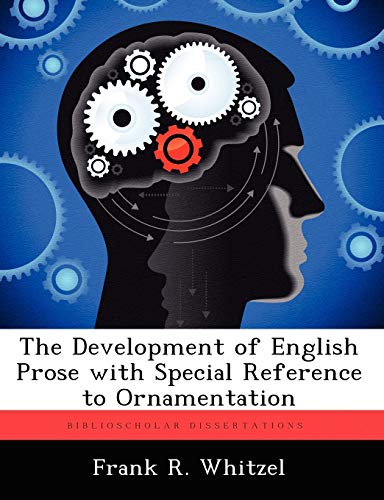 The Development of English Prose With Special Reference to Ornamentation