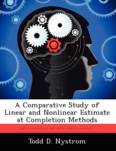 A Comparative Study of Linear and Nonlinear Estimate at Completion Methods