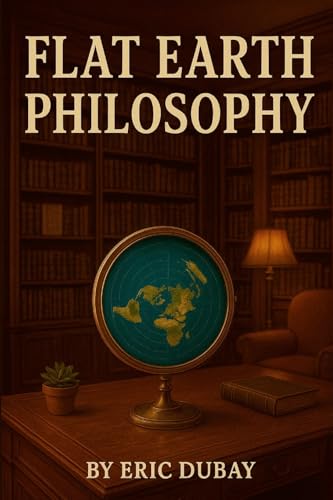 Flat Earth Philosophy