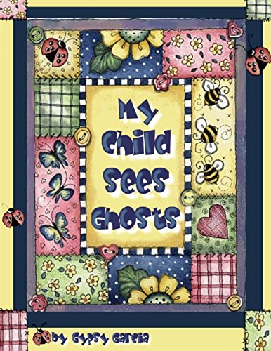 My Child Sees Ghosts